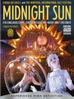 太陽馬戲團 - 子夜太陽 (Cirque du Soleil - Midnight Sun)