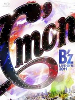 Bz - LIVE-GYM 2011- Cmon - 演唱會