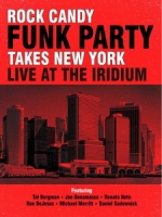 Rock Candy Funk Party - Takes New York Live at the Iridium 演唱會