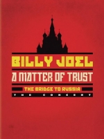 比利喬(Billy Joel) - A Matter of Trust - The Bridge to Russia 演唱會
