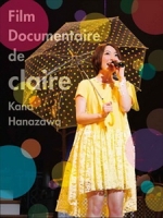 花澤香菜 - Film Documentaire de claire [Disc 2/2]