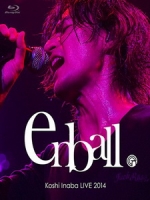 稻葉浩志 - Koshi Inaba LIVE 2014 ~en-ball~ 演唱會
