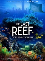 最後珊瑚礁 3D (The Last Reef 3D) <2D + 快門3D>