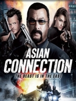 [英] 亞洲販毒網 (The Asian Connection) (2016)