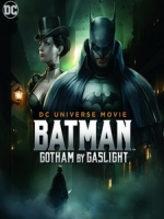 [英] 蝙蝠俠 - 煤氣燈下的高壇市 (Batman - Gotham By Gaslight) (2018)[台版字幕]