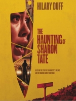 [英] 好萊塢殺人事件 - 曼森血案 (The Haunting of Sharon Tate) (2019)[台版字幕]