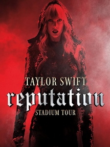 泰勒絲(Taylor Swift) - Reputation Stadium Tour 演唱會