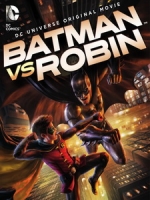 [英] 蝙蝠俠VS羅賓 (Batman vs. Robin) (2015)[台版字幕]