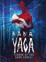 [俄] 鬼保母 (Baba Yaga - Terror of the Dark Forest) (2020)[台版字幕]
