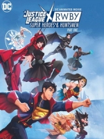 [英] 正義聯盟與紅白黑黃 - 超級英雄和獵人 上 (DC Animated Movie Justice League X RWBY Super Heroes and Huntsmen Part One) (2023)[台版字幕]